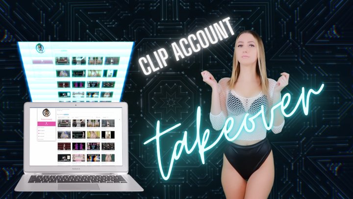Clip Account TAKEOVER
