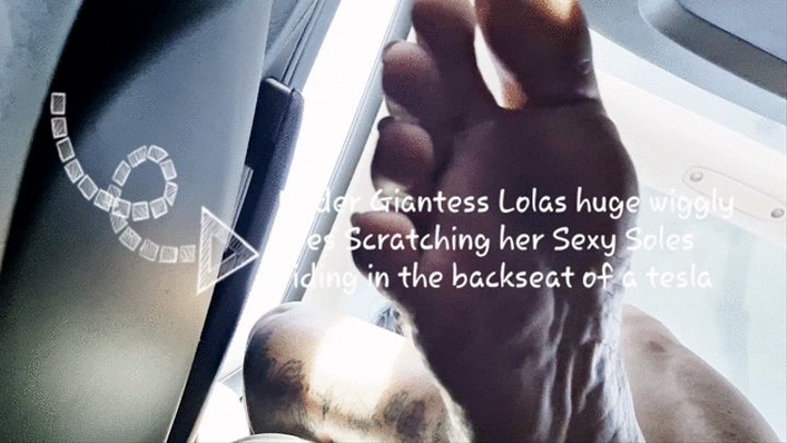 Under Giantess Lolas huge wiggly toes Scratching her Sexy Soles riding in the backseat of a tesla