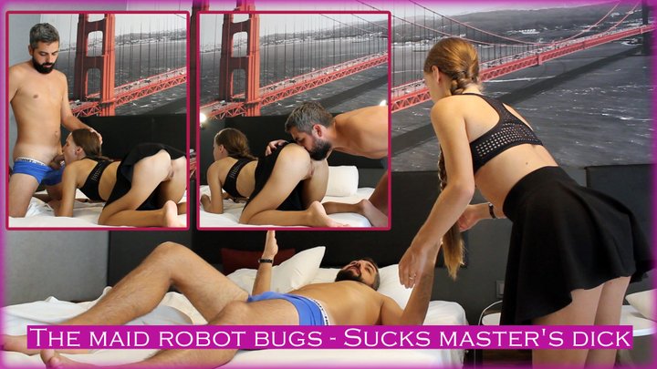 The Maid Robot Bugs Sucks Master's Dick - Fucked mouth while the robot was turned off - Master licked the ass of the robot maid