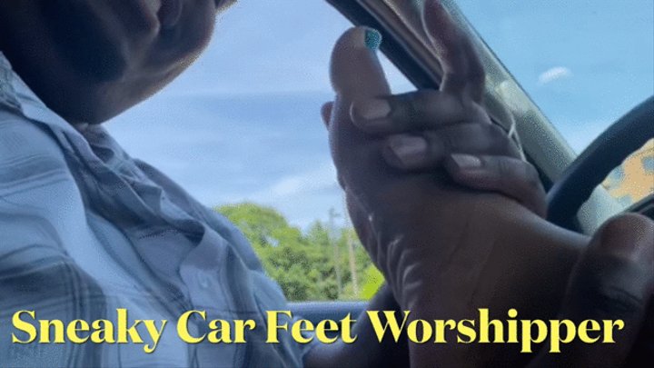 Sneaky Car Feet Worshipper