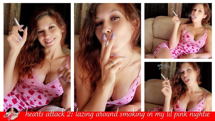 Hearts Attack 2: Lazing Around Smoking in My Lil Pink Nightie