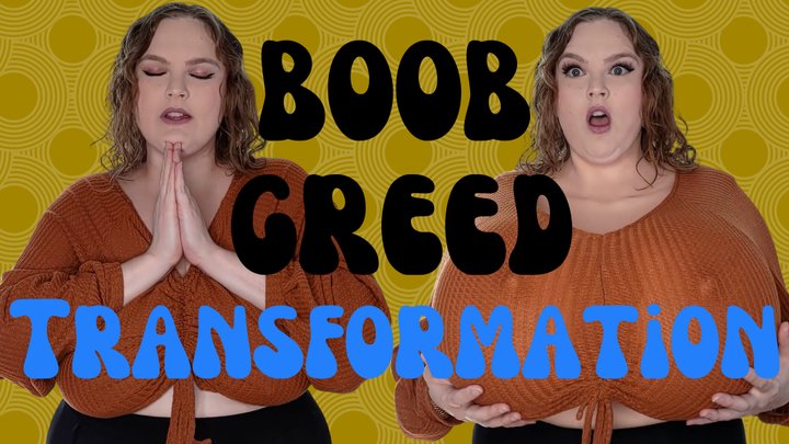 Boob Greed Breast Expansion