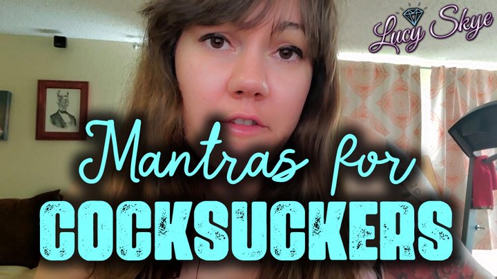 Mantras for Cocksuckers