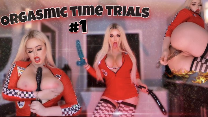 Orgasmic Time Trials PART 1